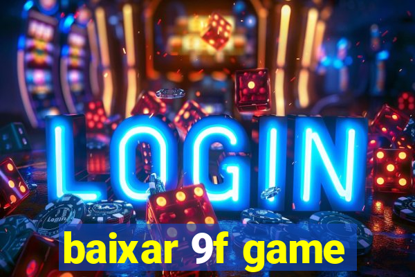 baixar 9f game